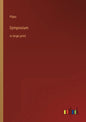 Symposium: in large print - Paperback
