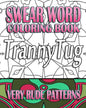 Swear Word Coloring Book: Very Rude Patterns - Paperback