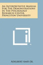 An Interpretative Manual For The Demonstrations In The Psychology Research Center, Princeton University - Paperback