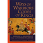 Ways of Warriors, Codes of Kings: Lessons in Leadership from the Chinese Classics - Paperback