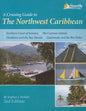 A Cruising Guide to the Northwest Caribbean - Paperback