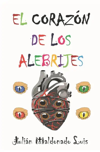 El Corazón de los Alebrijes - Paperback