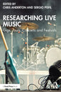 Researching Live Music: Gigs, Tours, Concerts and Festivals - Paperback