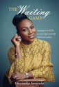 The Waiting Game: Staying in Faith as you align yourself with God's plan - Hardcover