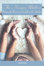 The Hungry Mother: Recipes for Recovery and Life in the Kitchen - Paperback