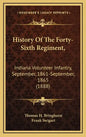 History of the Forty-Sixth Regiment,: Indiana Volunteer Infantry, September, 1861-September, 1865 (1888) - Hardcover