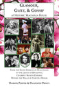 Glamour, Glitz, & Gossip at Historic Magnolia House: From the Silver Screens of Hollywood to the Lights of Broadway, Celebrity Secrets Exposed Within - Paperback