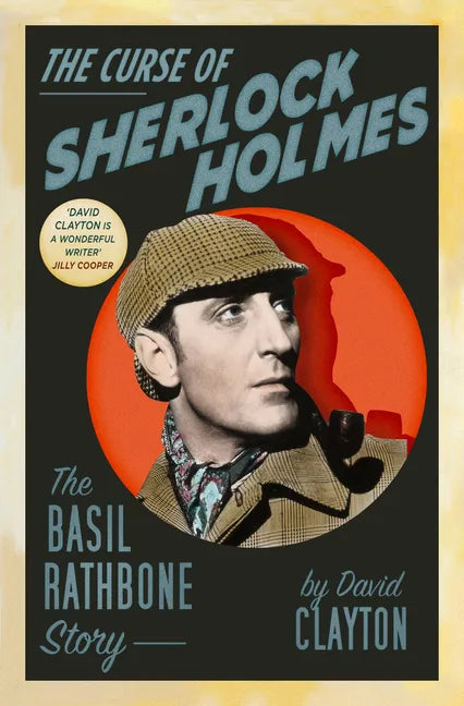 The Curse of Sherlock Holmes: The Basil Rathbone Story - Paperback