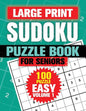 Large Print Sudoku Puzzle Books For Seniors: 100 Easy Sudoku Puzzles For Adults, Big Bold 1 Puzzle Per Page With Solutions Pages Inside For Aging Peop - Paperback