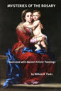 MYSTERIES of the ROSARY Illustrated with Master Artists Paintings - Paperback