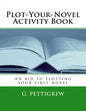 NaNoWriMo Activity Book: The unofficial guide to plotting your NaNoWriMo novel - Paperback