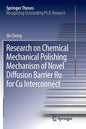 Research on Chemical Mechanical Polishing Mechanism of Novel Diffusion Barrier Ru for Cu Interconnect - Paperback