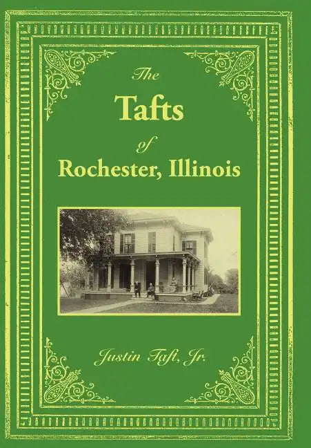 The Tafts of Rochester, Illinois - Hardcover