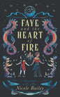Faye and the Heart of Fire - Paperback