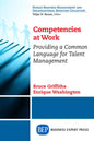 Competencies at Work: Providing a Common Language for Talent Management - Paperback