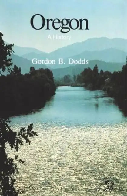 Oregon: A History - Paperback
