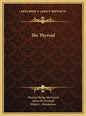 The Thyroid - Hardcover
