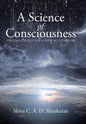 A Science of Consciousness: Pneumatology for a New Millennium - Hardcover