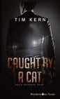 Caught by a Cat: Not a Childrens' Book - Paperback