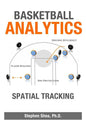 Basketball Analytics: Spatial Tracking - Paperback
