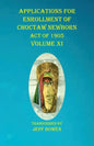Applications For Enrollment of Choctaw Newborn Act of 1905 Volume XI - Paperback