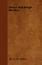 Winter and Rough Weather - Hardcover