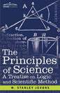 The Principles of Science: A Treatise on Logic and Scientific Method - Paperback