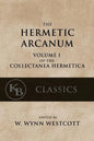 Hermetic Arcanum: The Secret Work of the Hermetic Philosophy - Paperback