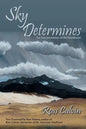 Sky Determines: An Interpretation of the Southwest - Paperback