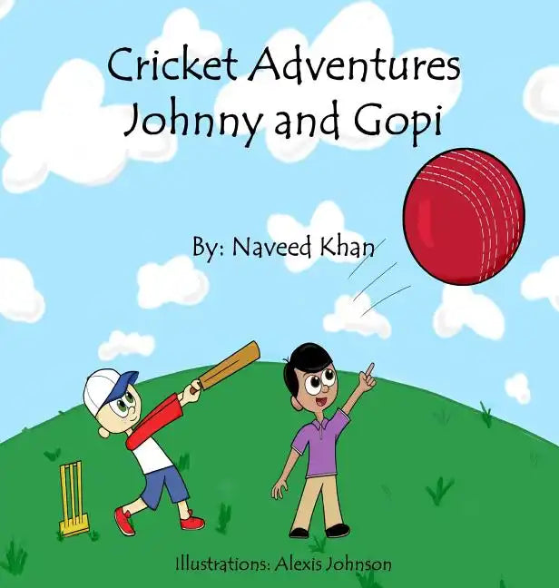 Cricket Adventures: Johnny and Gopi - Hardcover
