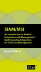 Siam/Msi: An Introduction to Service Integration and Management/Multi-sourcing Integration for IT Service Management - Paperback