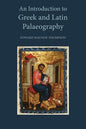An Introduction to Greek and Latin Palaeography - Paperback