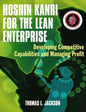 Hoshin Kanri for the Lean Enterprise: Developing Competitive Capabilities and Managing Profit [With CD-ROM] - Paperback