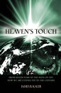 Heaven's Touch: From Killer Stars to the Seeds of Life, How We Are Connected to the Universe - Paperback