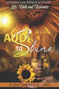 Audacity to Shine: Lessons from Women of Color Life, Faith and Business - Paperback