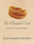 The Braided Cord: The Story of the Willis Family - Paperback