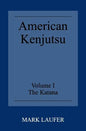 American Kenjutsu: Volume 1 The Katana - Paperback