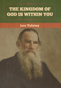 The Kingdom of God Is Within You - Hardcover