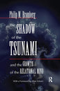 The Shadow of the Tsunami: And the Growth of the Relational Mind - Paperback