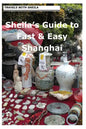 Sheila's Guide to Fast & Easy Shanghai - Paperback