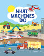What Machines Do - Hardcover