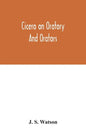 Cicero on oratory and orators - Paperback