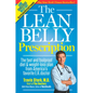The Lean Belly Prescription: The Fast and Foolproof Diet and Weight-Loss Plan from America's Favorite E.R. Doctor - Paperback