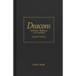 Deacons: Servant Models in the Church - Hardcover