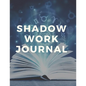 Shadow Work Journal and Workbook - Paperback