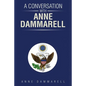 A Conversation with Anne Dammarell - Paperback