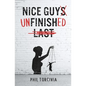 Nice Guy Unfinished - Paperback
