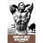 Complete Chest Development - Paperback