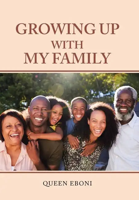 Growing up with My Family - Hardcover