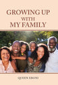 Growing up with My Family - Hardcover